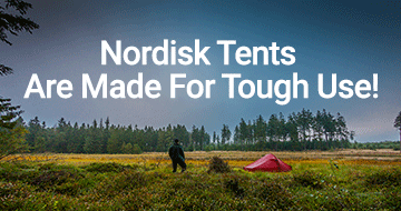 NORDISK TENTS ARE MADE FOR TOUGH USE - Nordisk Since 1901