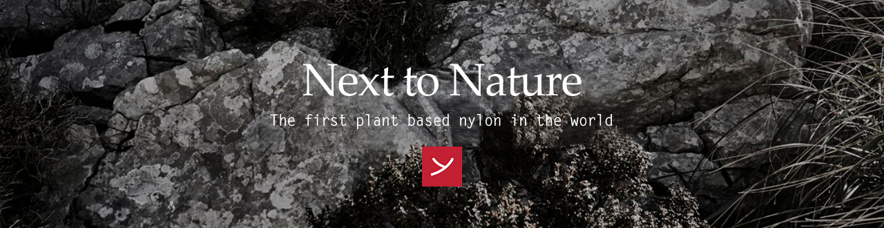 Next to nature - the first plant based nylon in the world